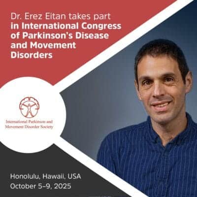 Dr. Erez Eitan to Participate in the 2025 International Congress of Parkinson’s Disease and Movement Disorders